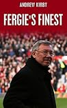 Fergie's Finest by Andrew Kirby