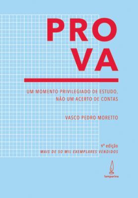 Prova: um momento privilegiado de estudo, não um acerto de contas (Paperback)
