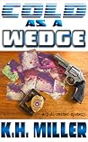 Cold as a Wedge (J.D. Reiter Mysteries, #1)