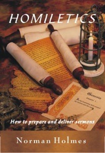 Homiletics - Preparing and Delivering Sermons