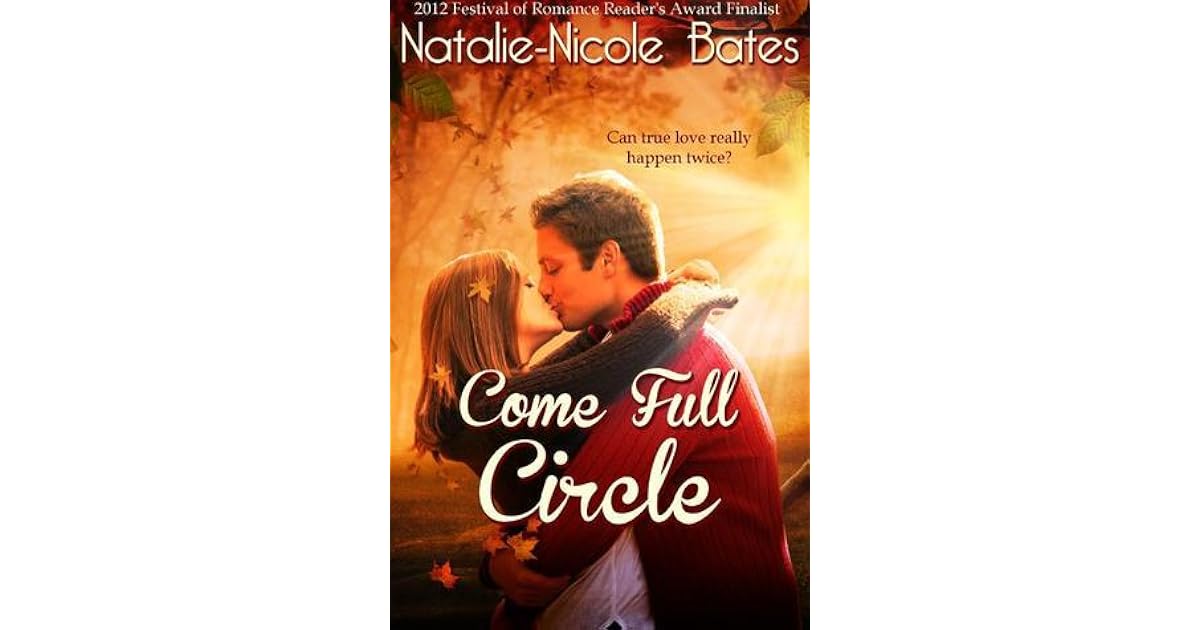 Come Full Circle by NatalieNicole Bates