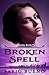 Broken Spell (Singularity, #2)
