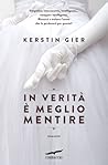 In verità è meglio mentire by Kerstin Gier