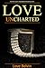 Love UnCharted (Love's Impr...