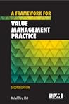 A Framework for Value Management Practice - Second Edition A Framework for Value Management Practice - Second Edition