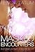 Masked Encounters (Intoxicating Passion, #1) by Felicia Tatum