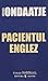 Pacientul englez by Michael Ondaatje Pacientul englez by Michael Ondaatje