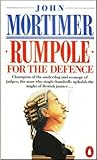 Rumpole for the Defence by John Mortimer
