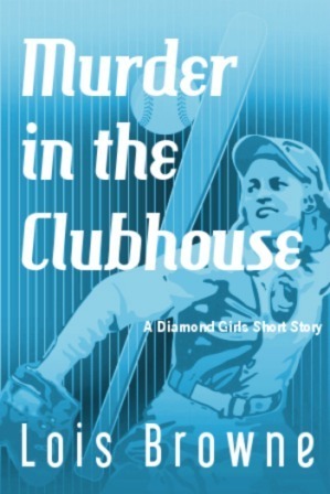 Murder in the Clubhouse:  A Diamond Girls Mystery