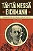 Tähtäimessä Eichmann by Neal Bascomb