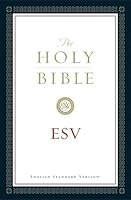 The Holy Bible: English Standard Version