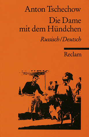Die Dame mit dem Hündchen: Russisch/ Deutsch