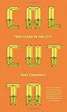 Calcutta: Two Yea...