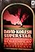 David Koresh Superstar - An Unfilmable Screenplay by Simon Indelicate