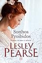 Sonhos Proibidos by Lesley Pearse