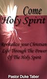 Come Holy Spirit Come Holy Spirit
