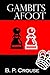 Gambits Afoot