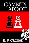 Gambits Afoot