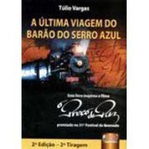 A Ultima Viagem do Barão do Serro Azul