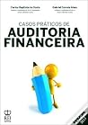 Casos Práticos de Auditoria Financeira Casos Práticos de Auditoria Financeira