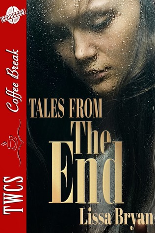 Tales from the End (The End of All Things, #1.5)