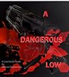A Dangerous Low