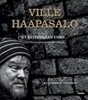"Et kuitenkaan usko..." – Ville Haapasalon varhaisvuodet Venä... by Ville Haapasalo