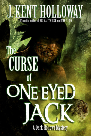 The Curse of One-Eyed Jack (A Dark Hollows Mystery, #1)