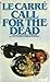 Call for the Dead