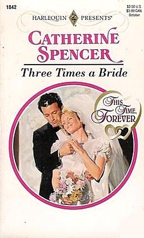 Three Times A Bride (This Time, Forever)