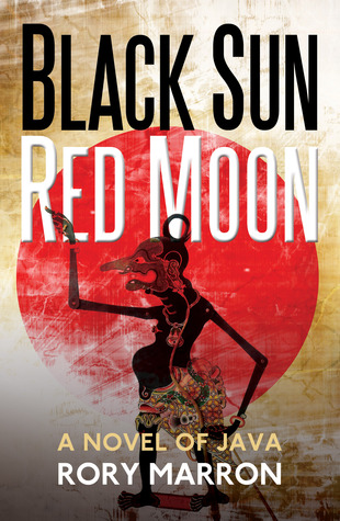 Black Sun, Red Moon: A Novel of Java (Black Sun, Red Moon, #1)