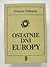 Ostatnie dni Europy by Grigore Gafencu