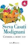 Caterina a Modo Suo