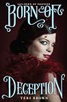 Born of Deception by Teri Brown