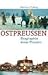 Ostpreußen - Biographie ein...