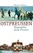 Ostpreußen - Biographie einer Provinz by Hermann Pölking