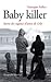 Baby killer