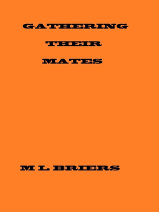 Gathering Their Mates (His Mate, #6)