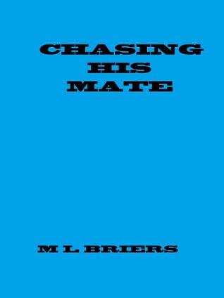 Chasing His Mate (His Mate, #2)