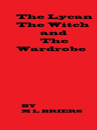 The Lycan, The Witch and the Wardrobe