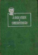 A Onda Verde / O Presidente Negro (Hardcover)