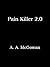 Pain Killer 2.0 by A.A. McGowan