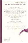 Trattato sul buon uso del vino. Seguito dai sogni bislacchi di Pantagruele