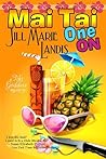 Mai Tai One On by Jill Marie Landis