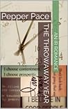 The Throwaway Year by Pepper Pace