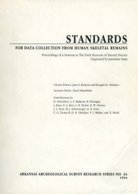 Standards for Data Collection from Human Skeletal Remains: Proceedings of a Seminar at the Field Museum of Natural History (Spiral-bound)