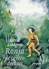Ronja de roversdochter by Astrid Lindgren