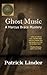 Ghost Music by Patrick  Linder Ghost Music by Patrick  Linder