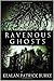 Ravenous Ghosts