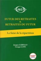 Futur des Retraites & Retraites du Futur. 1, Le futur de la répartition